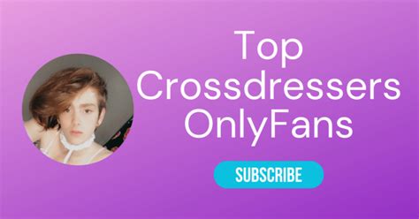 Top 10 Crossdressers on OnlyFans & Spicy OnlyFans。